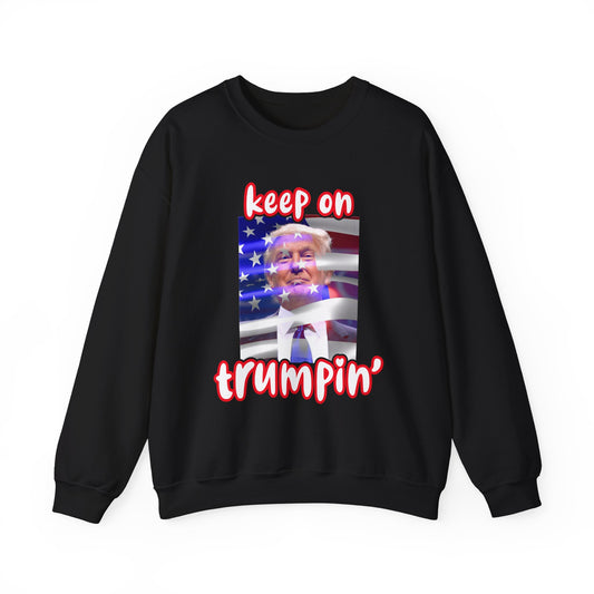 Keep On Trumpin Unisex Crewneck Sweatshirt