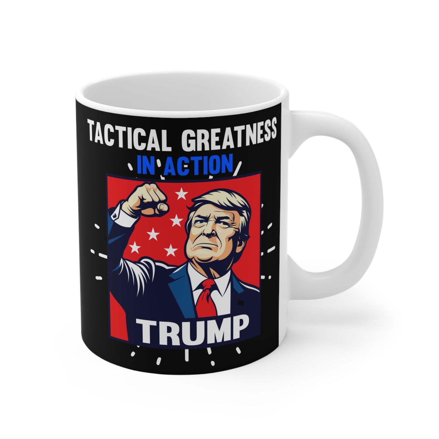 Tactical Greatness In Action Trump 11oz Mug